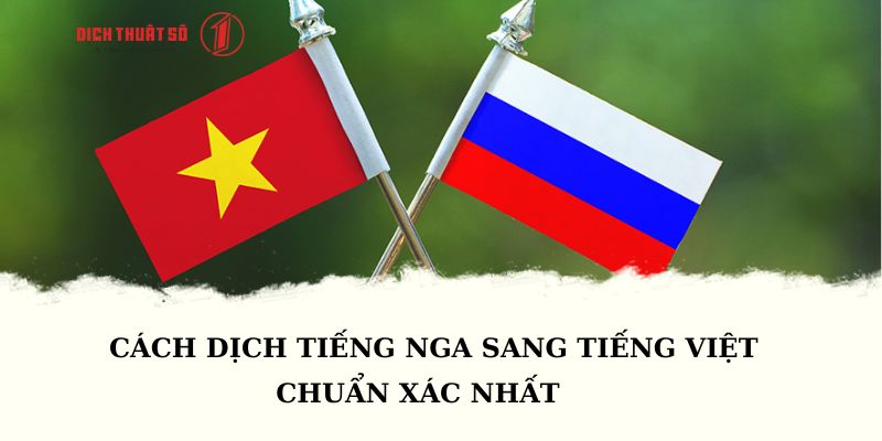 Dịch tiếng Nga sang tiếng Việt
