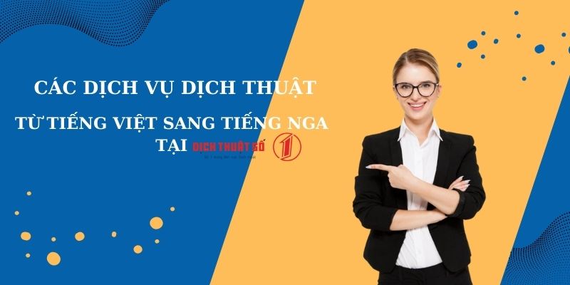 Dịch tiếng Việt sang tiếng Nga