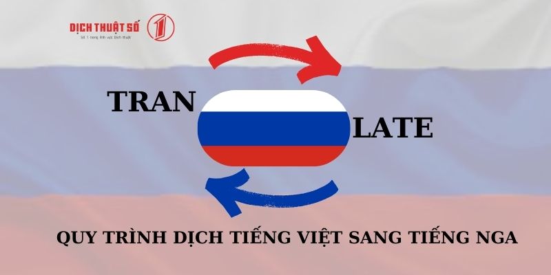 Dịch tiếng Việt sang tiếng Nga