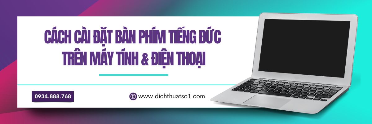 chuyển đổi bàn phím tiếng Đức trên Máy tính & Điện thoại