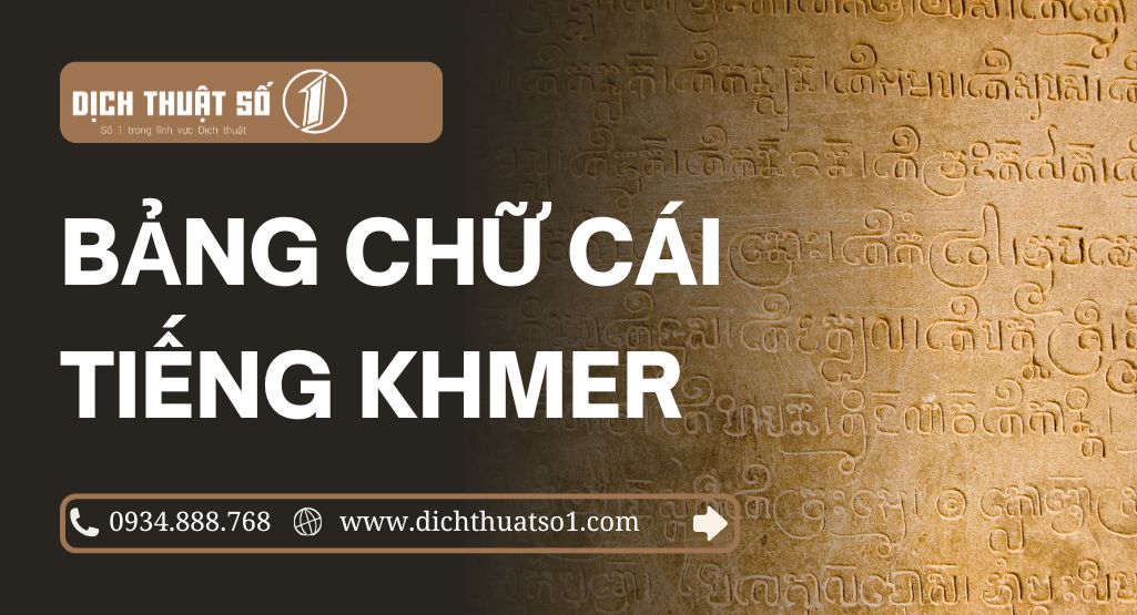 Bảng chữ cái Khmer: Cấu trúc, đặc điểm và quá trình phát triển