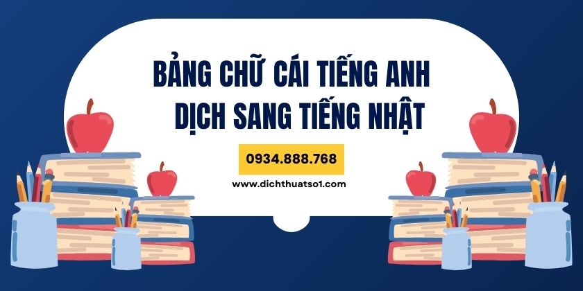 Bảng chữ cái tiếng Anh (Alphabet) dịch sang tiếng Nhật