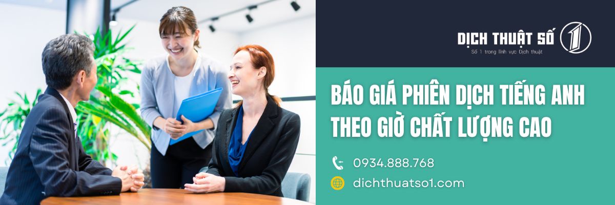 Báo giá phiên dịch tiếng Anh theo giờ chi tiết nhất