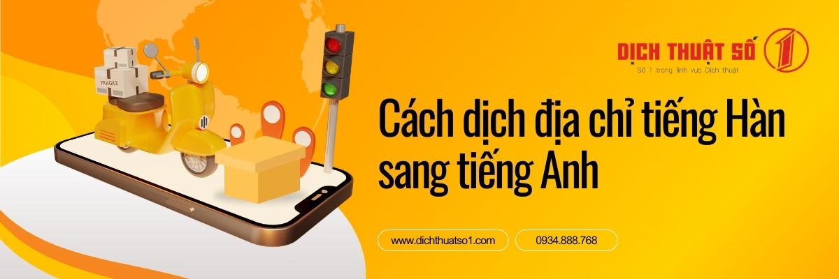 Cách dịch địa chỉ tiếng Hàn sang tiếng Anh