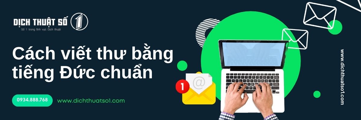 Cách viết thư tiếng Đức trang trọng, chuẩn và gây ấn tượng tốt nhất