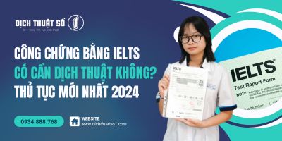 Công chứng bằng IELTS có cần dịch thuật không?