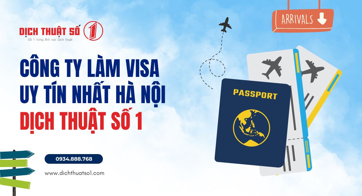 Dịch Thuật Số 1 - Công ty làm Visa uy tín tại Hà Nội 