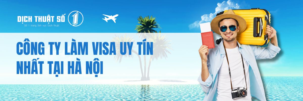 Các công ty làm Visa uy tín, trọn gói tại Hà Nội