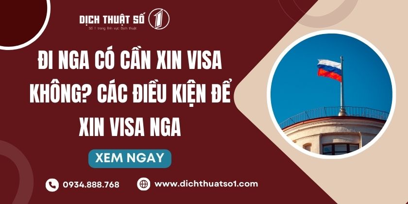 Đi Nga có cần xin visa không? Các điều kiện để nhập cảnh tại Nga