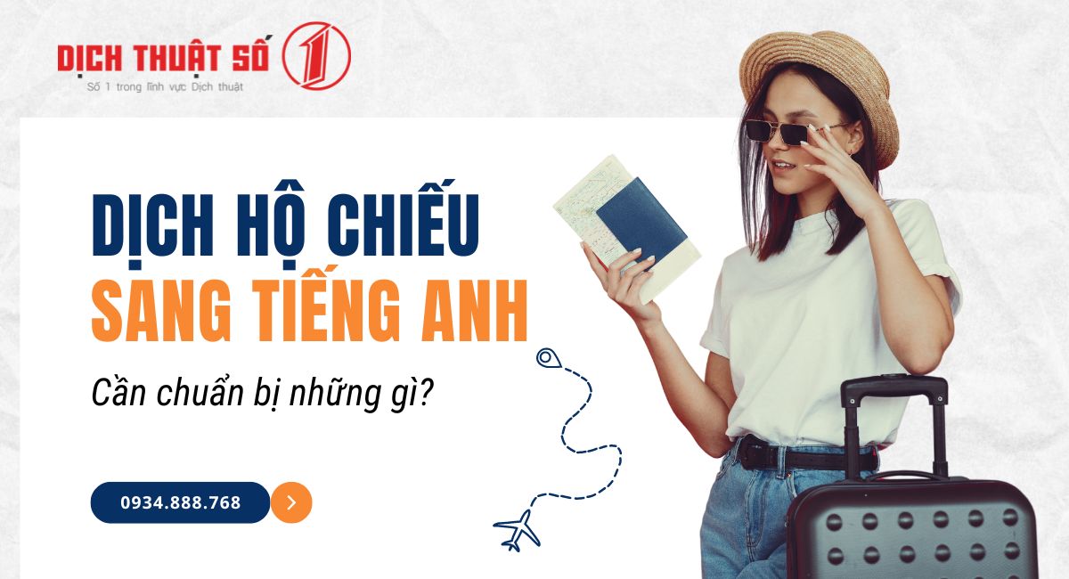 Dịch thuật công chứng hộ chiếu tiếng Anh cần chuẩn bị gì