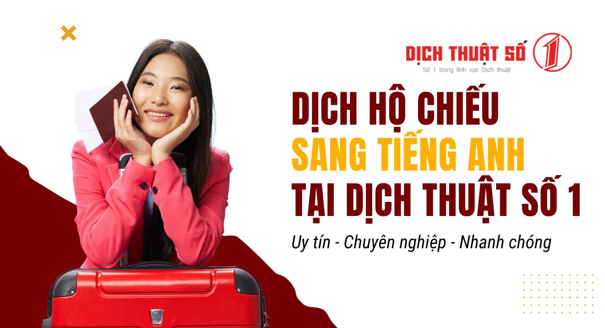 Quy trình dịch thuật công chứng hộ chiếu tại Dịch Thuật Số 1