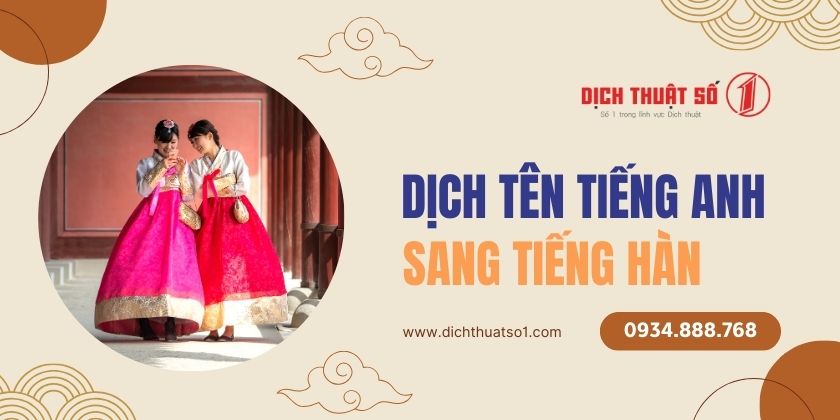 Dịch tên tiếng Anh sang tiếng Hàn chuẩn xác