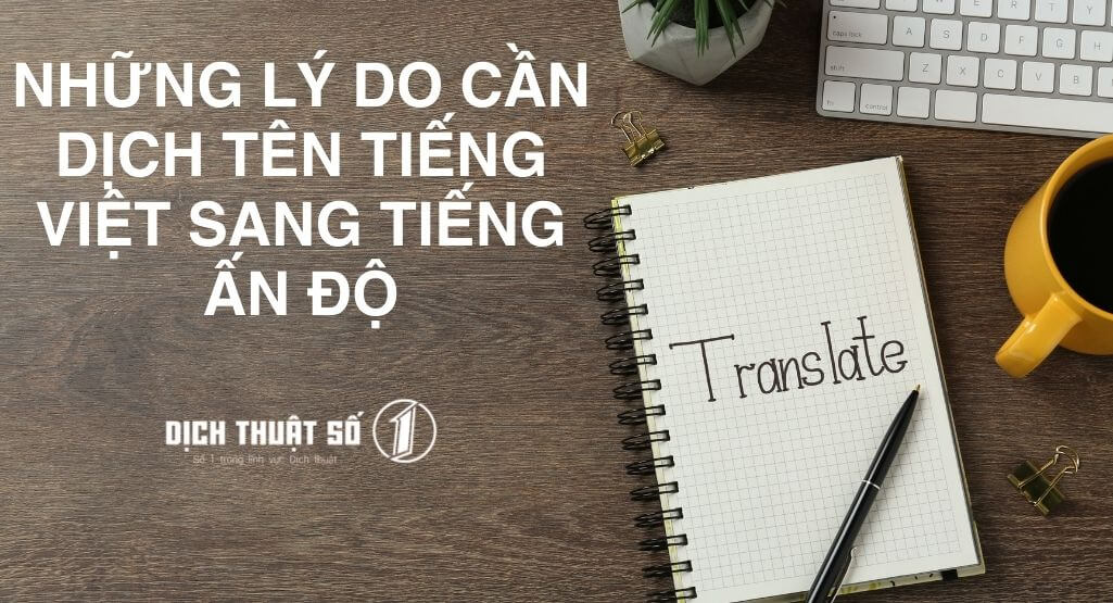 Những lý do cần dịch tên tiếng Việt sang tiếng Ấn Độ