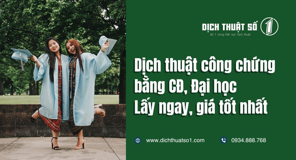 Dịch thuật công chứng bằng đại học lấy ngay, giá tốt