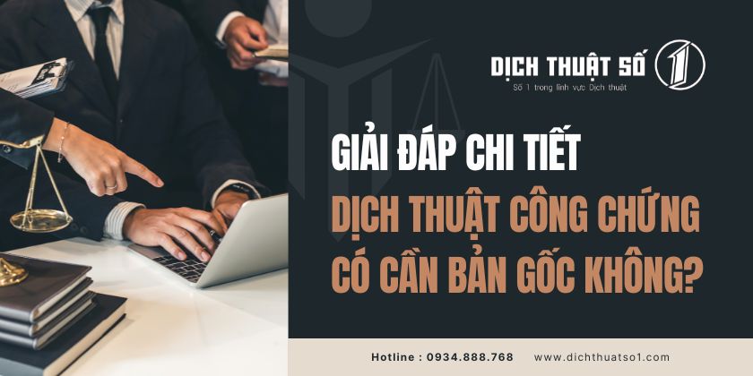 Dịch thuật công chứng có cần bản gốc không?