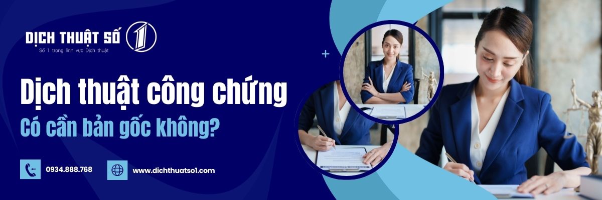 Dịch thuật công chứng có cần bản gốc không?