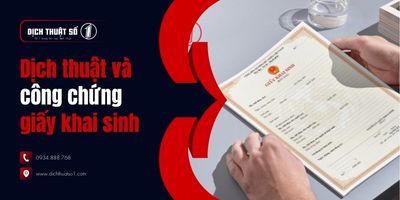 Hướng dẫn thực hiện dịch thuật công chứng giấy khai sinh