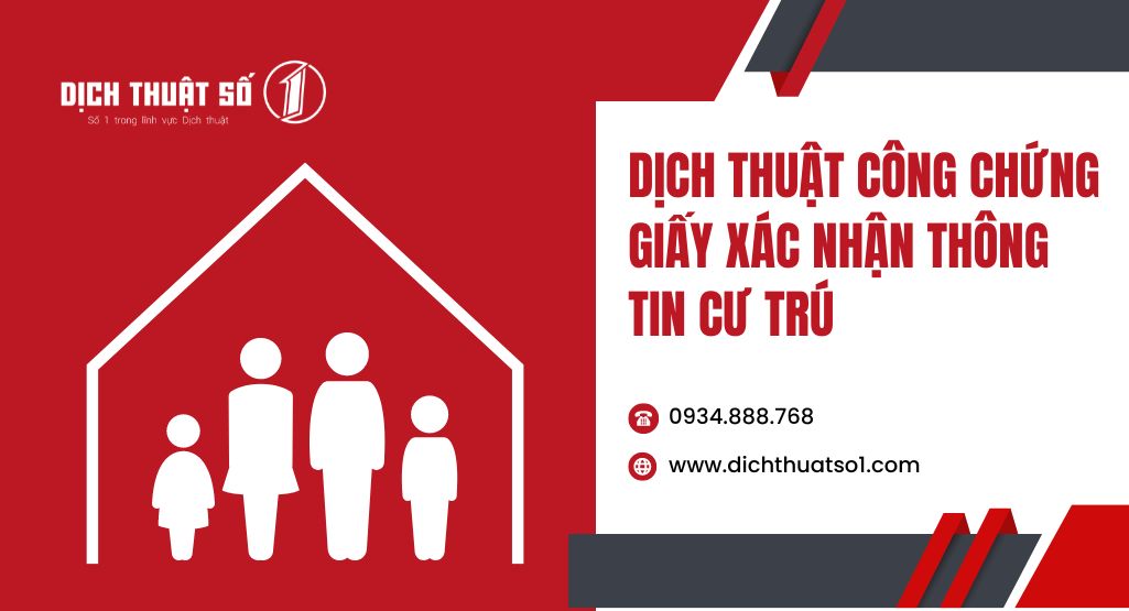 Dịch thuật công chứng giấy xác nhận thông tin cư trú lấy ngay trong 24h