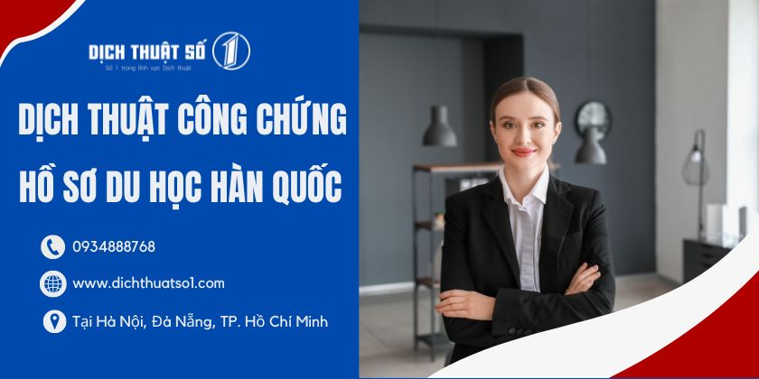 Dịch Thuật Công Chứng Hồ Sơ Du Học Hàn Quốc 