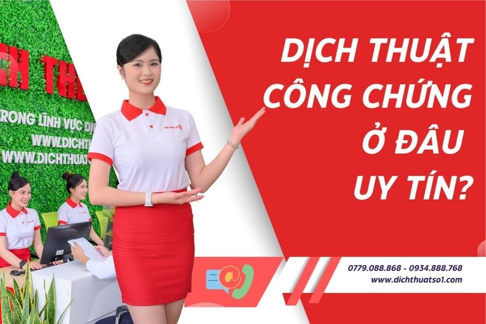 Dịch thuật công chứng ở đâu uy tín?