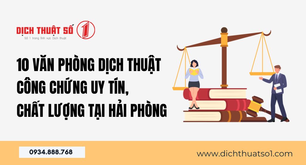 văn phòng dịch thuật công chứng uy tín nhất tại Hải Phòng