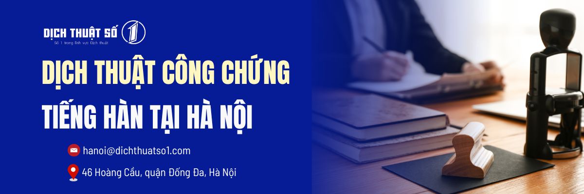 Dịch Thuật Công Chứng Tiếng Hàn Tại Hà Nội