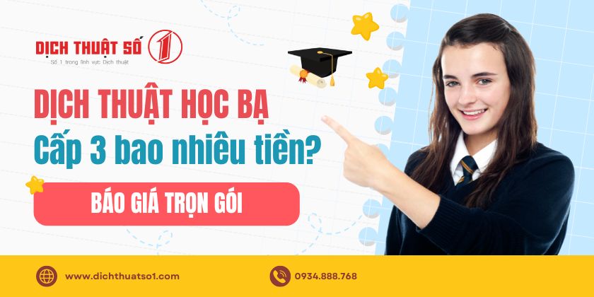 Dịch thuật học bạ cấp 3 bao nhiêu tiền? Báo giá chi tiết 2024