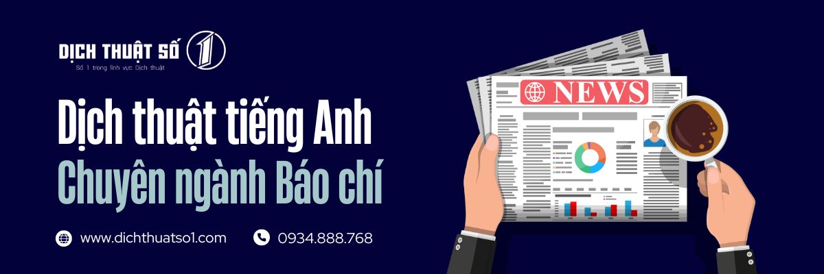 Dịch thuật tiếng Anh chuyên ngành Báo chí