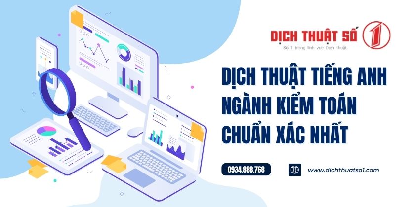 Dịch thuật tiếng Anh chuyên ngành kiểm toán chuyên nghiệp