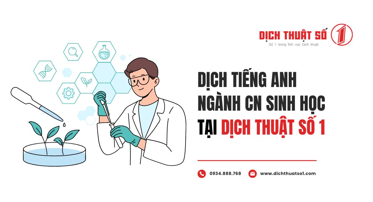 dịch tiếng anh ngành cn sinh học tại dịch thuật số 1