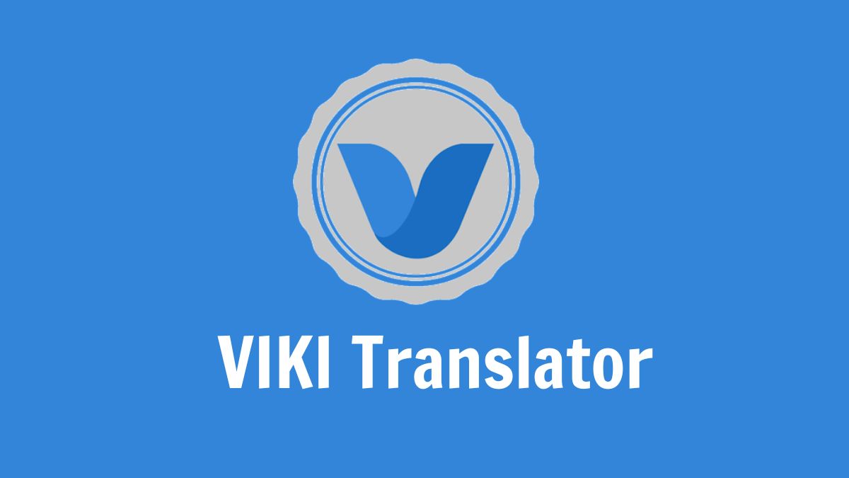 VIKI Translator - Website dịch tiếng Anh sang tiếng Hàn miễn phí