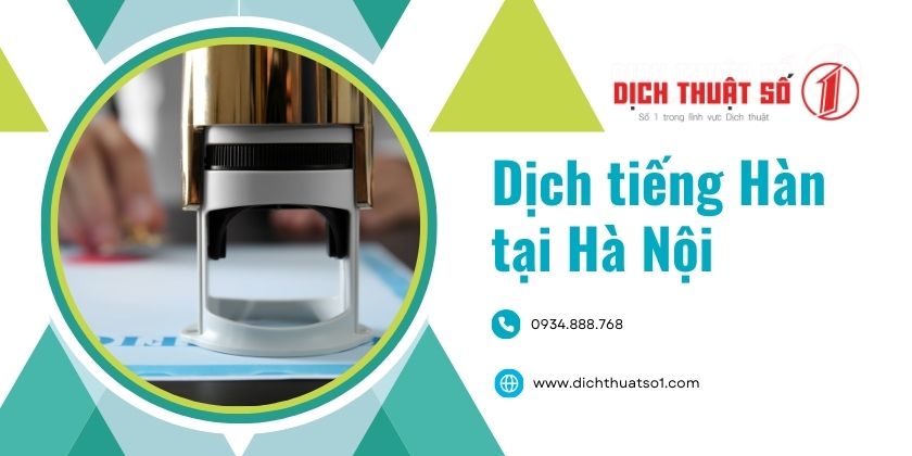 Dịch thuật công chứng tiếng Hàn tại Hà Nội