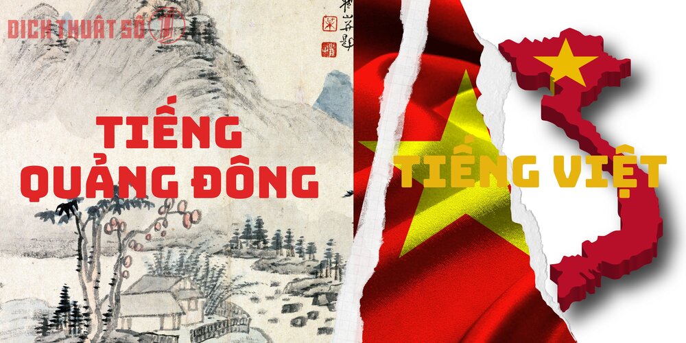 Dịch tiếng Quảng Đông sang tiếng Việt chính xác