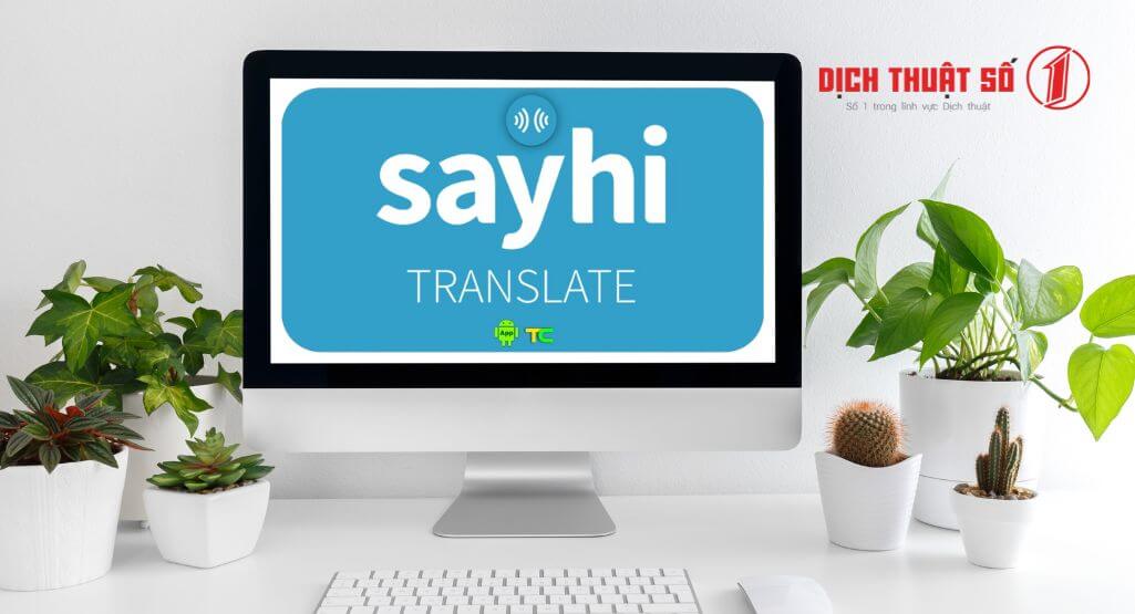 SayHi Translate - Dịch Thái Việt thông qua giọng nói