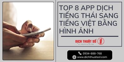 Top 8 ứng dụng dịch tiếng Thái sang tiếng Việt bằng hình ảnh chuẩn