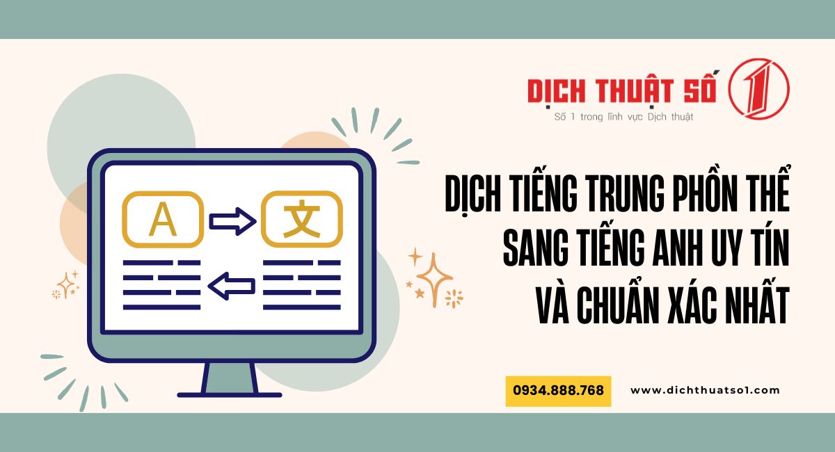 Dịch thuật tiếng Trung sang tiếng Anh chuẩn bản xứ tại Dịch Thuật Số 1