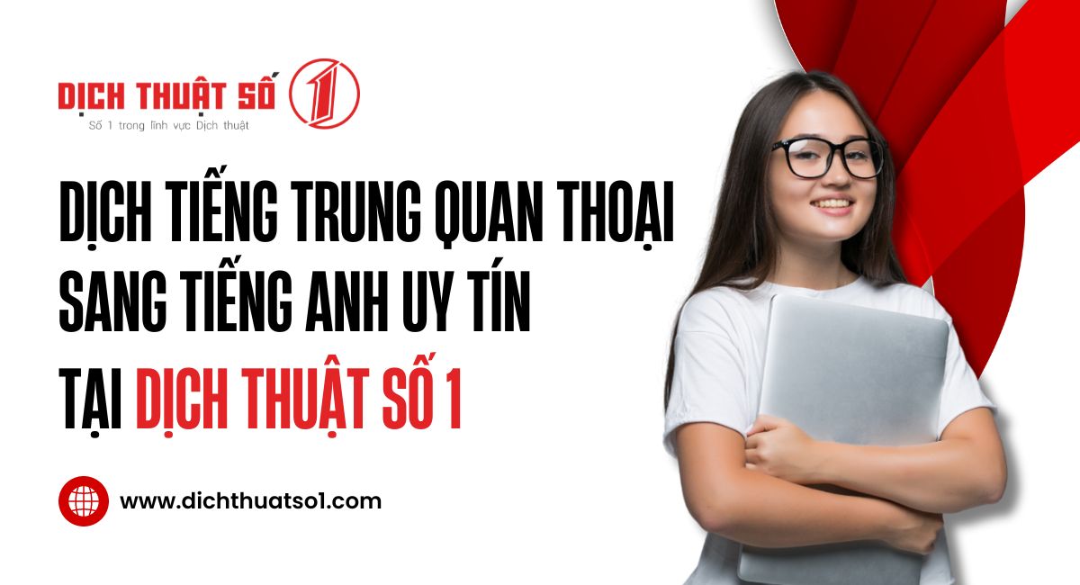 dịch tiếng Trung quan thoại sang tiếng Anh chuyên nghiệp tại dts1