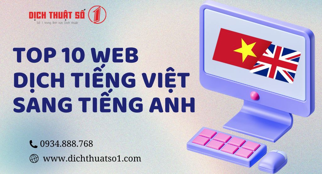 Top 10 trang web dịch tiếng Việt sang tiếng Anh chuẩn nhất