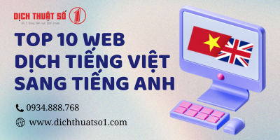 Top 10 trang web dịch tiếng Việt sang tiếng Anh chuẩn nhất