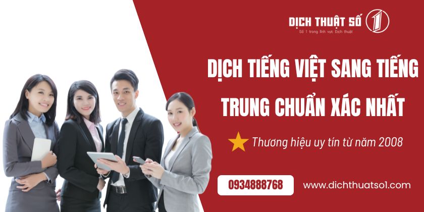 Dịch tiếng Việt sang tiếng Trung - Báo giá nhanh chóng, đội ngũ chuyên nghiệp