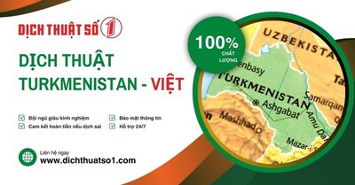 Dịch Tiếng Turkmenistan Sang Tiếng Việt - Chính Xác, Lấy Nhanh