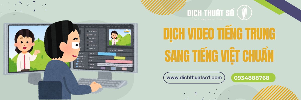 Dịch Video Tiếng Trung Sang Tiếng Việt