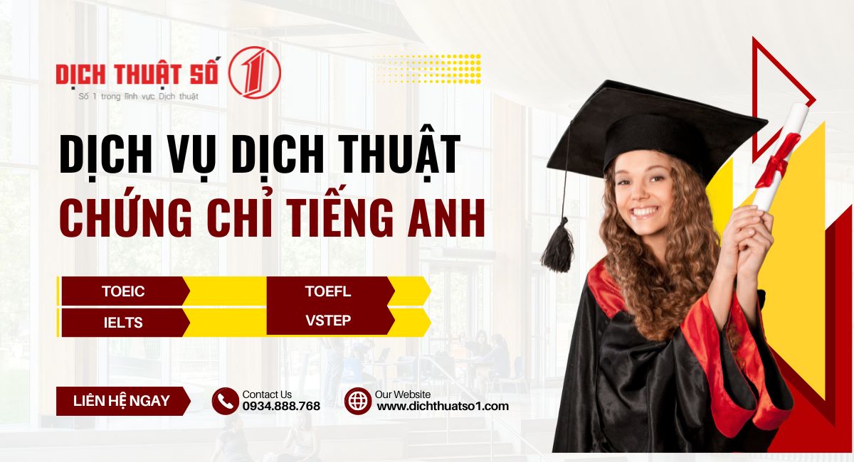 Dịch vụ dịch chứng chỉ tiếng Anh TOEIC, IELTS, TOEFL, VSTEP lấy nhanh tại Dịch Thuật Số 1