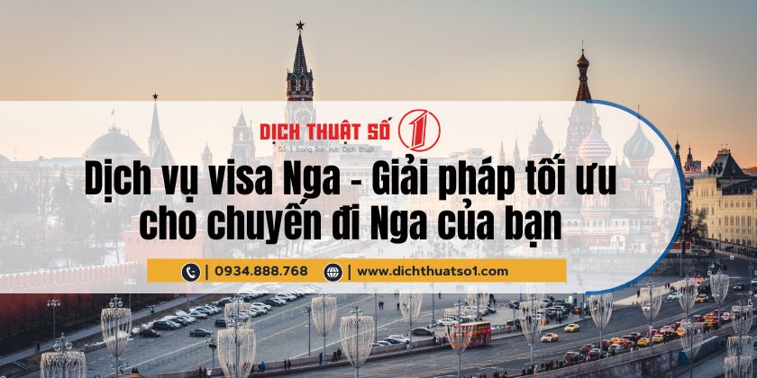 Dịch vụ visa Nga - Giải pháp tối ưu cho chuyến đi Nga của bạn