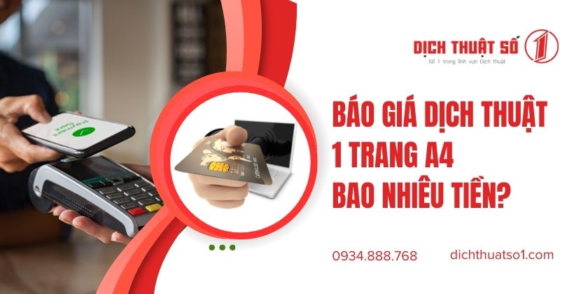 Giá dịch thuật 1 trang A4 bao nhiêu tiền?