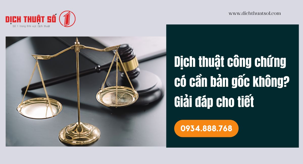 [Giải đáp] Dịch thuật công chứng có cần bản gốc không?