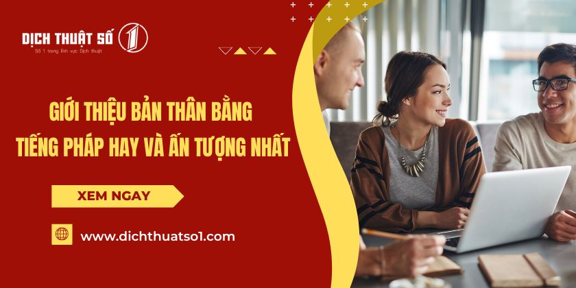 Giới Thiệu Bản Thân Bằng Tiếng Pháp 