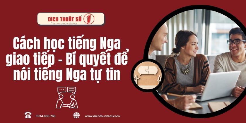 Cách học tiếng Nga giao tiếp - Bí quyết để nói tiếng Nga tự tin