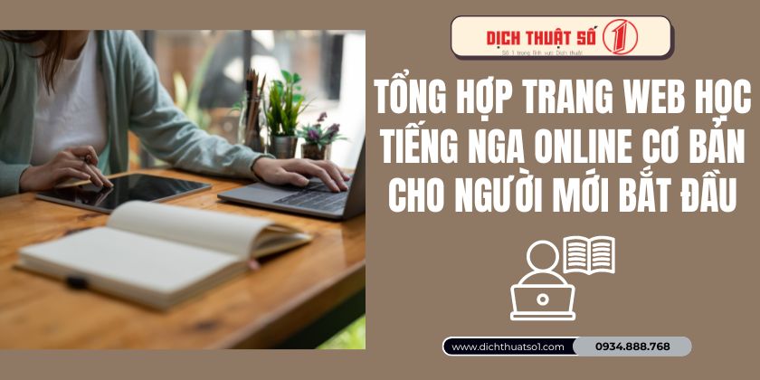 Tổng hợp trang web học tiếng Nga online cơ bản cho người mới bắt đầu