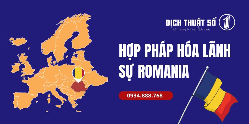 Hợp pháp hóa / chứng nhận Lãnh sự Romania